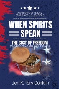 WHEN SPIRITS SPEAK A GATHERING OF HEROES STORIES OF US SOLDIERS