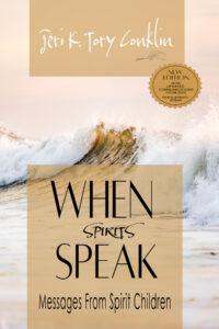 WHEN SPIRITS SPEAK MESSAGE FROM SPIRIT CHILDREN