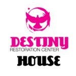 Destiny House Restoration Center